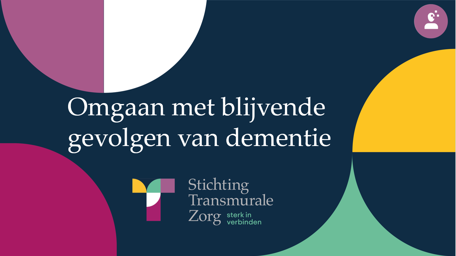 web compact ophouden Terugblik bijeenkomst Omgaan met gevolgen van dementie op 9 februari |  Vereniging Transmurale Zorg